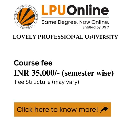 An advertisement for Lovely Professional University's online program, detailing the course fee.
